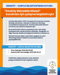 Erenköy-Karpaz Belediyesi’nden Duyuru Erenköy Mücadele Tarihi’ni yaşatmak amacıyla; Erenköy, Bozdağ, Alevkayası, Selçuklu ve Mansura direnişçi mücahitlerini kapsayan bir “Erenköy Mücadele Müzesi” kurulması için çalışma başlatılmıştır.