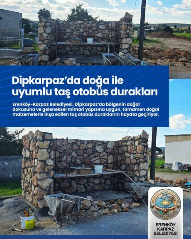 DİPKARPAZ'A DOĞAYLA UYUMLU TAŞ OTOB&Uuml;S DURAKLARI
