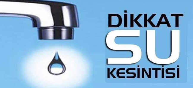 DUYURU: SU KESİNTİSİ