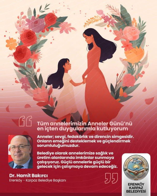 T&uuml;m Annelerimizin "Anneler G&uuml;n&uuml;" kutlu olsun